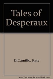 Tales of Desperaux
