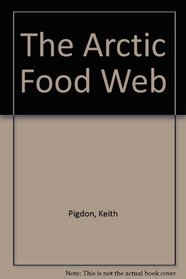 Arctic Food Web: Student Reader 6pk Grade 3 (Level 19) (Rigby Literacy)