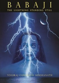 Babaji - The Lightning Standing Still (Softcover)