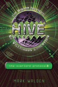 The Overlord Protocol (H.I.V.E.)
