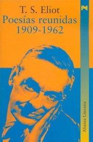 Poesias reunidas 1909-1962/Collected Poems 1909-1962 (Alianza Literaria) (Spanish Edition)