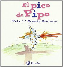 El pico de Pipo: Juega Con La I (Zoo; Zoo De Las Letras) (Spanish Edition)
