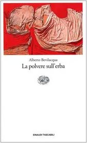 La Polvere Sull'Erba (Italian Edition)