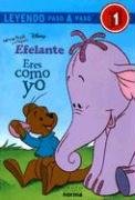 Winie Pooh y el Pequeno Efelante: Eres Como Yo (Paso a Paso) (Spanish Edition)