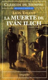 La Muerte De Ivan Ilich (Clasicos De Siempre)