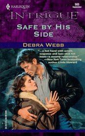 Safe By His Side (Colby Agency Case, Bk 1) (Secret Identity) (Harlequin Intrigue, No 583)