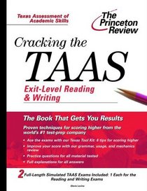 Cracking the TAAS Exit Level Reading and Writing (Princeton Review Series)