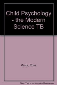 Child Psychology - the Modern Science TB