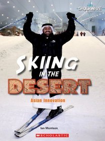 Skiing in the Desert: Asian Innovation (Shockwave: Science)