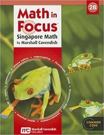Math in Focus: Singapore Math: Student Edition Grade 2 Book B 2013