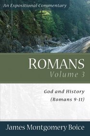 Romans, vol. 3: God and History (Romans 911) (Romans)