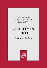 Charity in Truth (Caritas in Veritate )