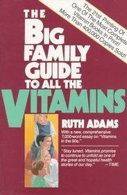 The Big Family Guide to All the Vitamins