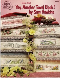 Yes, Another Towel Book! Cross Stitch; #3629