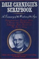 Dale Carnegie's scrapbook;: A treasury of the wisdom of the ages