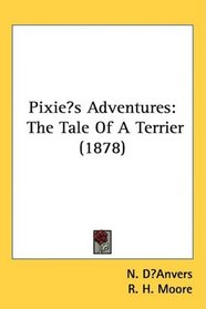 Pixies Adventures: The Tale Of A Terrier (1878)