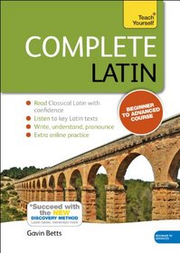 Complete Latin with Two Audio CDs: A Teach Yourself Guide (Teach Yourself Language)