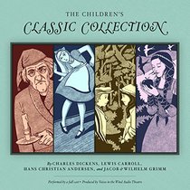 The Children's Classic Collection (Full-Cast Audio Theater)