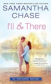 I'll Be There (Montgomery Brothers, Bk 6)