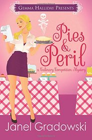 Pies & Peril: A Culinary Competition Mystery (Culinary Competition Mysteries) (Volume 1)