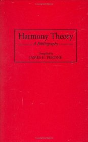Harmony Theory: A Bibliography (Music Reference Collection)
