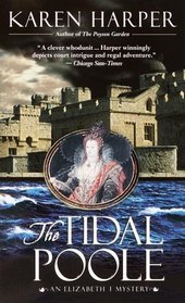The Tidal Poole (Elizabeth I, Bk 2)