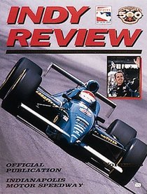 Indy Review 1998: Complete Coverage of the 1998 Indy Racing League Season (Indy Review)