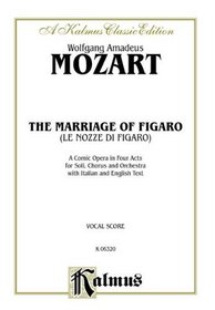 The Marriage of Figaro (Kalmus Edition)