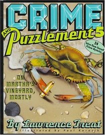 Crime and Puzzlement: On Martha's Vineyard, Mostly : 24 Solve-Them-Yourself Picture Mysteries