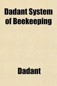 Dadant System of Beekeeping