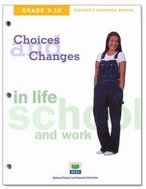 Choices & Changes: In Life, School, and Work - Grades 9-10 - Student Journal (Choices & Changes: in Life, School, and Work) (Choices & Changes: in Life, School, and Work)