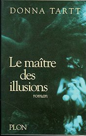 Le maitre des illusions (French Edition)