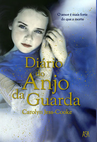 Diario do Anjo da Guarda (The Guardian Angel's Journal) (Portuguese Edition)