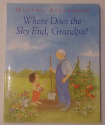 Where Does the Sky End, Grandpa?