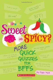 Sweet Or Spicy? (Quick Quizzes for Bff'S)