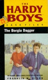 Borgia Dagger (Hardy Boys Casefiles)