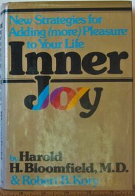 Inner joy: New strategies to put more pleasure and satisfactions in your life