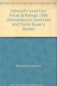 Edmund's Used Cars Prices & Ratings 1996 (Edmundscom Used Cars and Trucks Buyer's Guide)