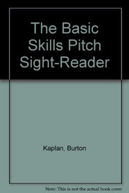 The Basic Skills Pitch Sight-Reader