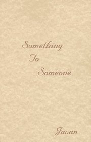 Something to Someone