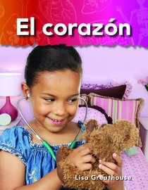 El corazón (Heart) (El Cuerpo Humano / Human Body) (Spanish Edition)