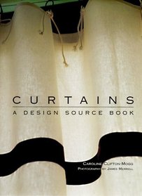 Curtains: A Design Sourcebook (Design Source Book)