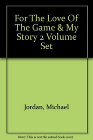 For The Love Of The Game & My Story 2 Volume Set