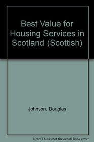 Best Value for Housing Services in Scotland (Scottish)