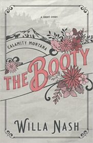The Booty (Calamity Montana)