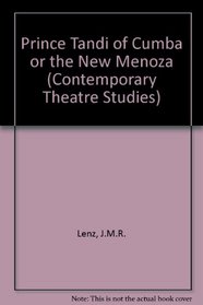 Prince Tandi of Cumba or The New Menoza by J.M.R. Lenz (Routledge Harwood Contemporary Theatre Studies)
