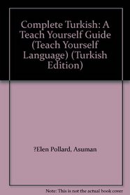 Complete Turkish: A Teach Yourself Guide (Teach Yourself Language) (Turkish Edition)