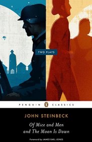 Of Mice and Men and The Moon Is Down (Penguin Classics)