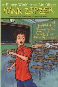 Hank Zipzer 07: Help! Somebody Get Me Out of Fourth Grade! (Hank Zipzer)