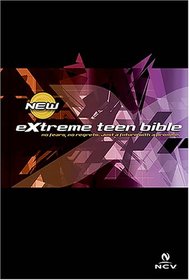 Extreme Teen Bible: Revised and Updated